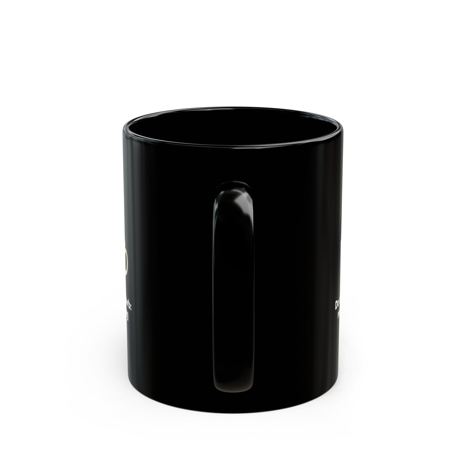 Do Not Disturb black ceramic coffee mug, 11oz, glossy finish with gold text print, handle facing forward