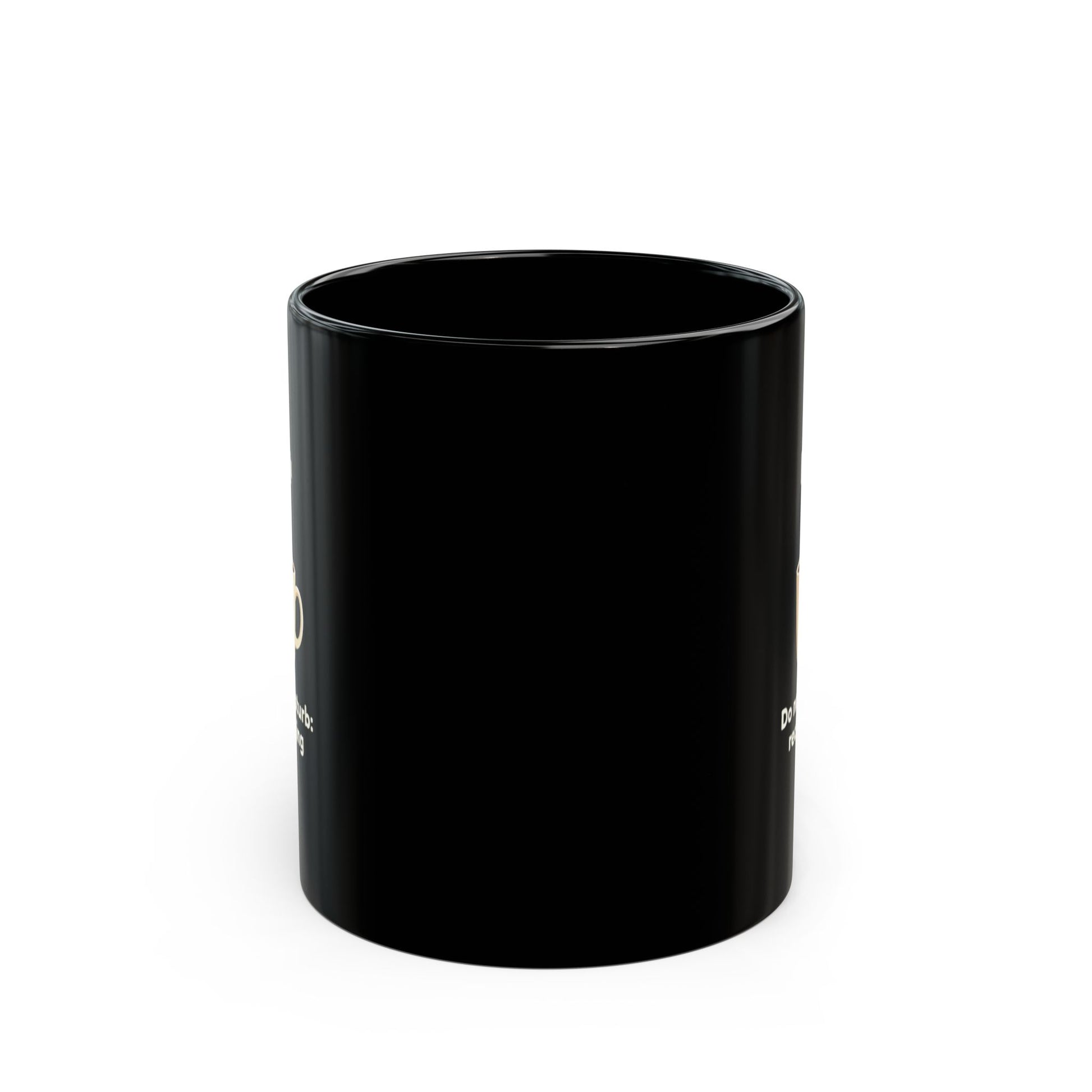 Do Not Disturb black coffee mug with gold text, glossy ceramic, handleless side view on white background