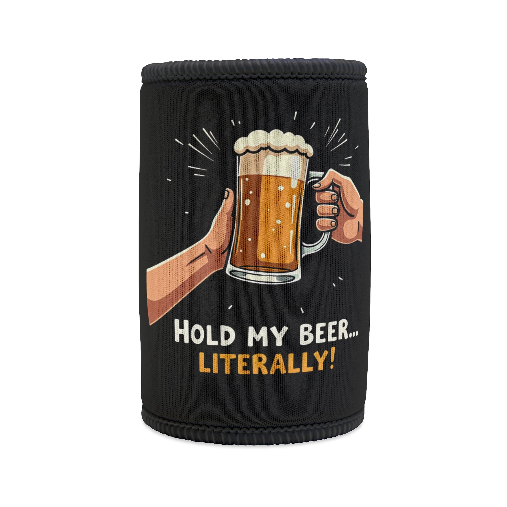 Hold My Beer... Literally stubby cooler, black neoprene with two hands passing a frothy beer mug graphic